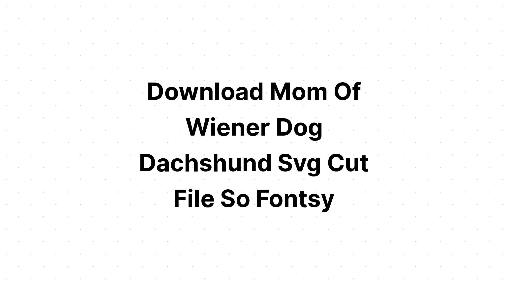 Download Dachshund Dog Zentangle Mandala SVG File